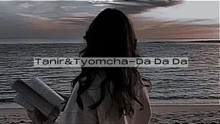 Tanir&Tyomcha-Da Da Da(speed.up)