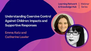 Understanding Coercive Control Against Children: Impacts and Supportive Responses