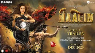 NAAGIN - Official Trailer | Shraddha Kapoor | Rajkumar Rao & VarunDhawan,  Pankaj, Aparshakti Update