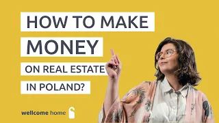 How To Invest In Real Estate in Poland? New vs. Existing Housing
