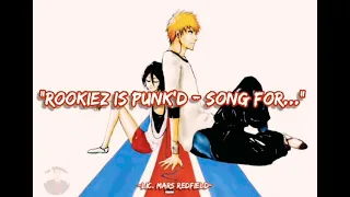 "ROOKiEZ is PUNK'D - Song For..." Bleach Ending #26 Sub. Esp.