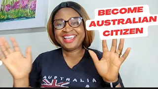 HOW TO BECOME AN AUSTRALIAN CITIZEN