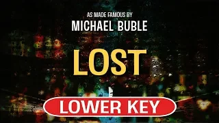 Lost (Karaoke Lower Key) - Michael Buble