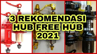 3 Rekomendasi Hub Free Hub Murah dan Bearing 2021, JANGKRIIKKK BOSSS !!!