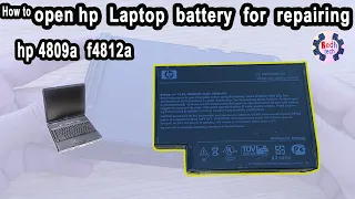 How to open hp laptop battery for repairing hp 4809a or f4812a 14.8v battery |Redh tech