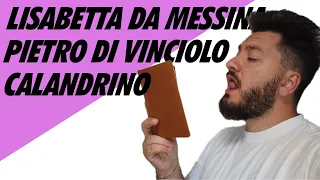 IL DECAMERON -  Pietro di Vinciolo    Lisabetta da Messina    Calandrino