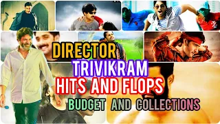 Director trivikram HITS AND FLOPS || Budget and Box office collections all movies list Telugu Talks