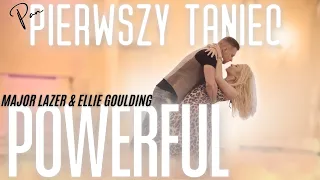 Major Lazer & Ellie Goulding - Powerful | 👰‍♀️🤵‍♂️💍WEDDING DANCE | Pierwszy Taniec
