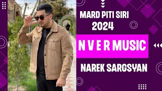 Narek Sargsyan - Mard Piti Siri New Music Video 2024