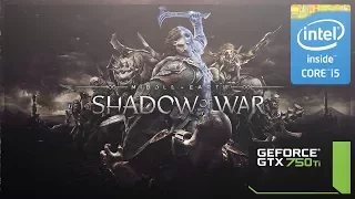 Middle-earth: Shadow of War - GTX 750 ti - i5 2400 - 12GB RAM