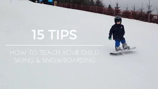 SKIING & SNOWBOARDING FOR KIDS - 15 TIPS - 1,5 & 3,5 year old