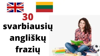 Išmok 30 svarbiausių angliškų frazių