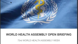 World Health Assembly Open Briefing