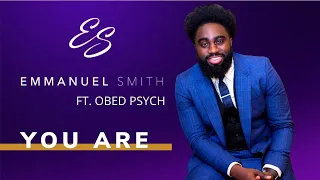 #singer #songwriter You Are - Emmanuel Smith ft. Obed Psych Official Music Video