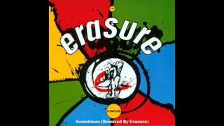 Erasure - Sometimes (Remixed By Erasure)