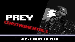 Prey (INSTRUMENTAL) - Vs. Sonic.Exe (Just Kam Remix)
