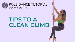 Pole Trick Tutorial: Tips to a Clean Climb (Beginner Level)