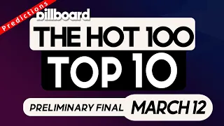 Preliminary Final Predictions! Billboard Hot 100 Top 10 (March 12, 2022)