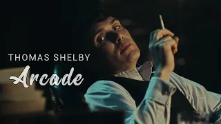 Arcade | Thomas shelby ( Peaky blinders )