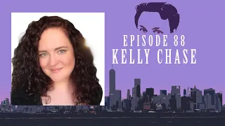 88. Down the Rabbit Hole - with Kelly Chase