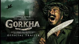 GORKHA Official Trailer | Akshay Kumar | Sanjay P S Chauhan | Anand L Rai | 2021