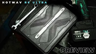 HOTWAV R6 Ultra Preview & Introduction!