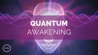 Quantum Awakening - Activate Your Third Eye / Pineal Gland - Binaural Beats - Meditation Music