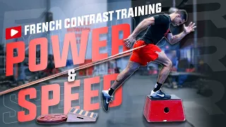 French Contrast Training For POWER & SPEED! | Full Workout