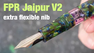 FPR Jaipur V2 with Extra Flexible Nib (review)