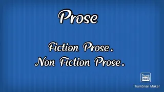 Prose (Fiction and Non Fiction Prose)