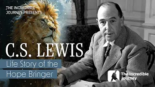 C.S. Lewis: Life Story of the Hope Bringer