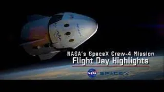 NASA’s SpaceX Crew 4 Flight Day 1 Highlights 720p60