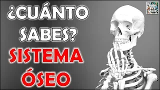 ¿Cuánto Sabes Sobre el "SISTEMA ÓSEO"? Test/Trivial/Quiz