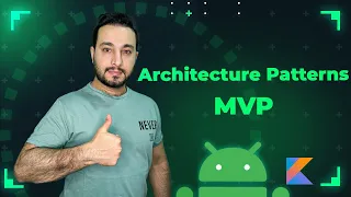 Android Architecture Patterns - MVP