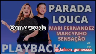 karaoke Parada louca Marcynho sensação com a voz de Mari Fernandez