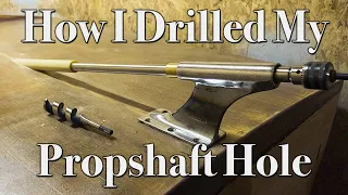 How I Drilled My Boat Prop Shaft Hole | Drilling a Prop Shaft | Boat Building