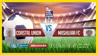 #TBCLIVE: COASTAL UNION (2) vs (0) MASHUJAA FC | UWANJA WA MKWAKWANI, TANGA