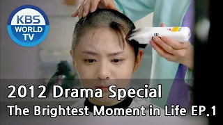 The Brightest Moment in Life | 인생에서 가장 빛나는 시간 - Ep.1 [2012 Drama  Special / ENG / 2012.03.30]