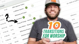 WORSHIP LEADERS - 10 Ideas For Transitioning Between Songs