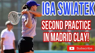 WORLD NUMBER ONE IGA SWIATEK SECOND PRACTICE IN MADRID CLAY!