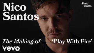 Nico Santos - The Making of ‘Play With Fire’ | Vevo Footnotes