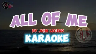 JOHN LEGEND - ALL OF ME KARAOKE