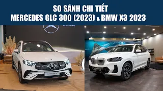 Xe nào ngon hơn? || So sánh chi tiết Mercedes GLC 300 (2023) vs BMW X3 2023