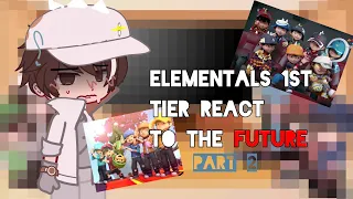 Elementals 1st tier react to the future || part 2 || Gacha nox || 🇺🇸 || Boboiboyy