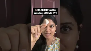 GARLIC Ritual For Warding Off EVIL EYE | Do This On A Saturday & See The Magic