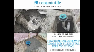 How To Install A Shower Drain For Tile [Metal Pipe To 2" PVC]