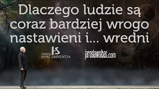 Dlaczego ludzie są coraz bardziej wrogo nastawieni i... wredni #313