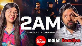 2AM | Coke Studio Pakistan | Season 15 | Star Shah x Zeeshan Ali | REACTION INDIA