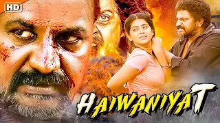 HAIWANIYAT | South Action Thriller Movie Dubbed in Hindi | KEECHAKA | Full HD Hindi Movie