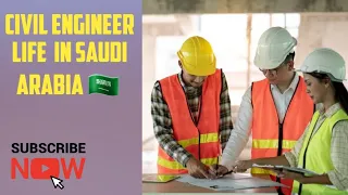 Civil Engineer Life in Saudi Arabia | How to settle in Saudi Arabia 🇸🇦 | Detailed Video